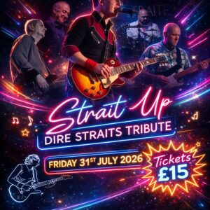 Strait Up - Dire Straits Tribute Band Friday 31st July